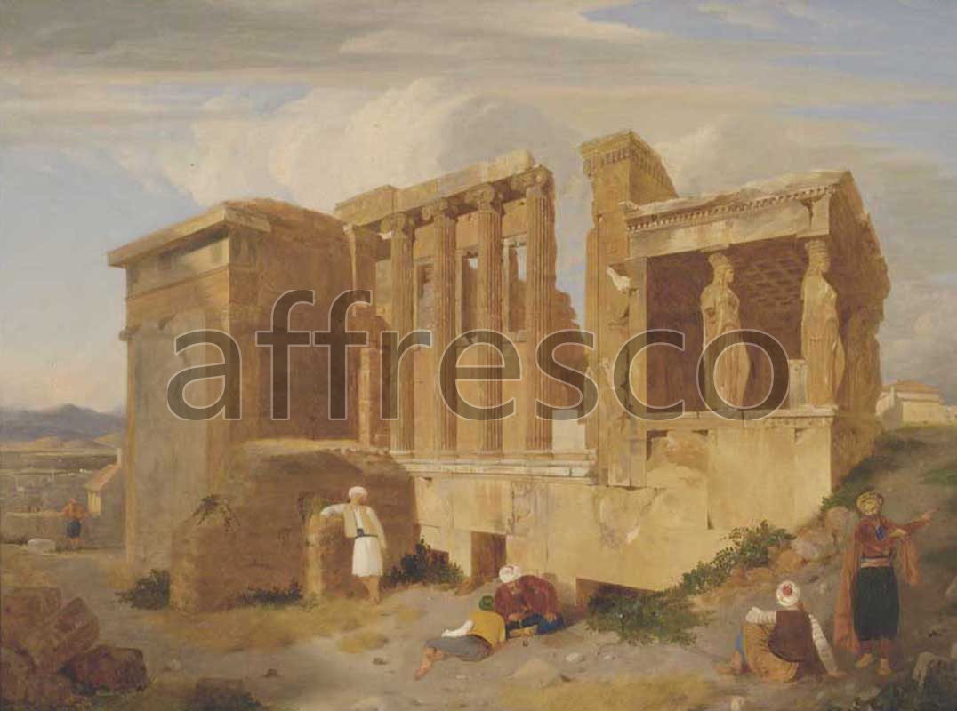 Classic landscapes | Charles Lock Eastlake The Erechtheum Athens with Figures in the Foreground | Affresco Factory